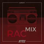 Kytes Alright Rac Mix