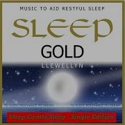 Sleep Gold Sleep Gentle Sleep