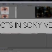 Эффекты В Sony Vegas Для Мувиков Effects In Sony Vegas