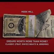 Meek Mill Classic Feat Swizz Beatz Jeremih Official Audio