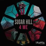 4 Me Original Mix Sugar Hill