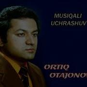 Ортик Отажонов Saqladim