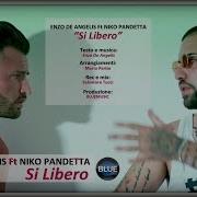 Si Libero Feat Niko Pandetta