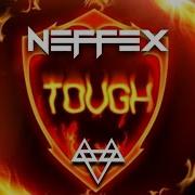 Neffex Tough Slowed