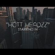 Hott Headzz Hmmm Official Video Shot By Azaeproduction