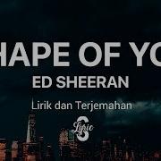 Lyric Lirik Shape Of You Ed Sheeran Cover By Jonah Baker Terjemahan