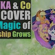 Russian Cover Magic Of Friendship Grows The Final Cover Song Mlp