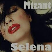 Mizant Selena