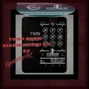 Cara Ganti Twrp Dari Twrp Official Ke Twrp Batik Xiaomi 4X Santoni