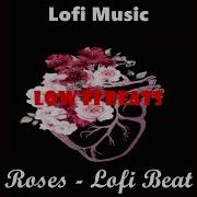 Lofi Chill Music Roses Lofi Beat