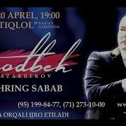 Ozodbek Nazarbekov Mehring Sabab Nomli Konsert Dasturi 2016 2 Qism