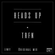 Trfn Heads Up Original Mix