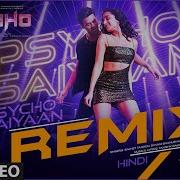 Psycho Saiyaan Saaho Remix