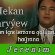 Mekan Caryyew Jerenim