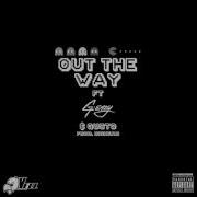 Vell Out The Way Feat G Eazy Gusto