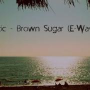 Cinematic Brown Sugar E Wave Mix