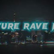 Future Rave Music