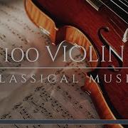 100 Violin Classical Music