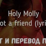 Holy Molly Shot A Friend На Русском