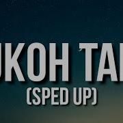 Tuhon Taka Speed Up