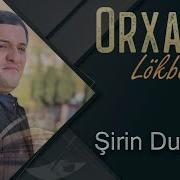 Orxan Lokbatanli Sirin Duygular