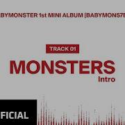 Monsters Intro Babymonster