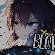 Nightcore Blow Up