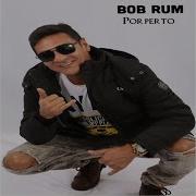 Bob Rum Por Perto