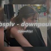 Dj Mesquazy Downpour Speed Up