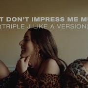 Haim That Don T Impress Me Much
