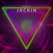 Rnbstylerz Jackin