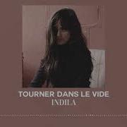 Indila Tourner Dans Le Vide Slowed Bass Boosted