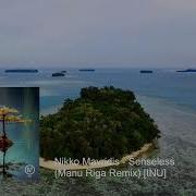 Nikko Mavridis Senseless Manu Riga Remix