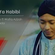 Ahmad Ya Habibi Rijal Vertizone Feat Wafiq Azizah Yunib Annada