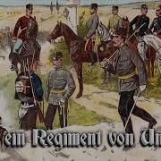 Es Zog Ein Regiment Von Ungarland Austrian Soldier Song English