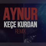 Keçe Kurdan Remix