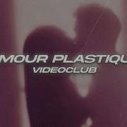 Amour Plastique Tiktok