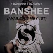 Banghook Kaskeiyp Banshee Original Mix