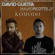 Mauro Picotto Komodo David Guetta Bootleg