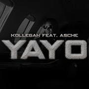 Kollegah Yayo Feat Asche