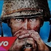 The Official Call Of Duty Ww2 Song 1 Hour