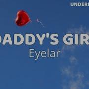 Eyelar Daddy S Girl