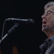 Eric Clapton Got To Get Better