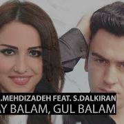 Üzeyir Mehdizade Ft Sevcan Dalkıran Ay Balam Gül Balam Remix