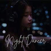 Night Dancer Imase Shania Yan Cover