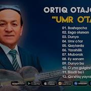 Ortiq Otajonov Qushiqlari