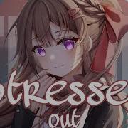 Nightcore Stressed Out Female Version