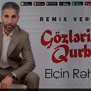 Yasla Dolan Gozlerine Gozlerim Qurban Remix