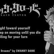 Black Clover Ending 2 Full Amazing Dreams Swanky Dank Lyrics Cc