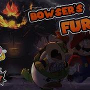 Fury Bowser With Lyrics